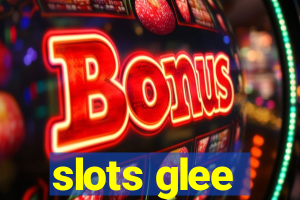 slots glee
